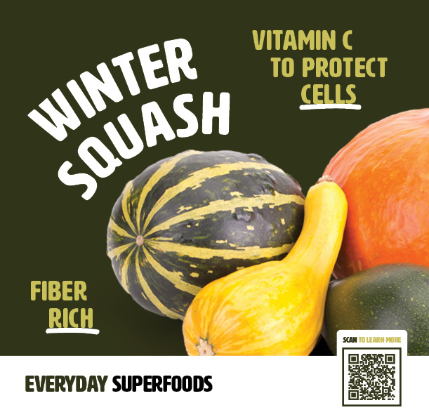 Winter Squash Everyday Superfoods -Vitamin C to Protect Cells, Fiber Rich